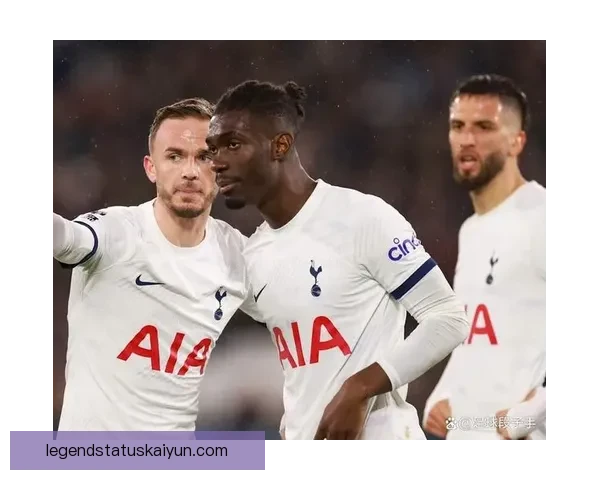 热刺防线稳定性逐渐提升，展现出更强的竞争力与防守能力